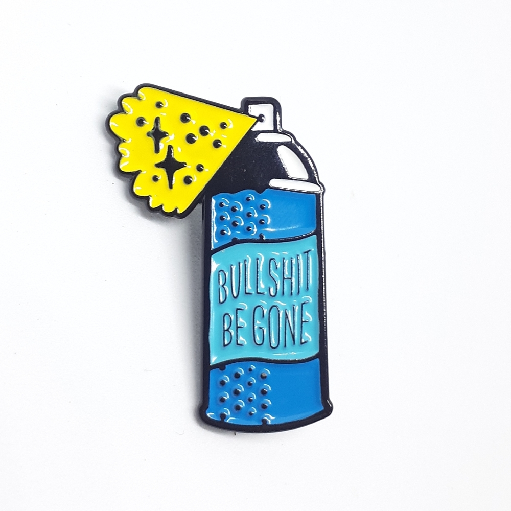 Bullshit be gone enamel pin